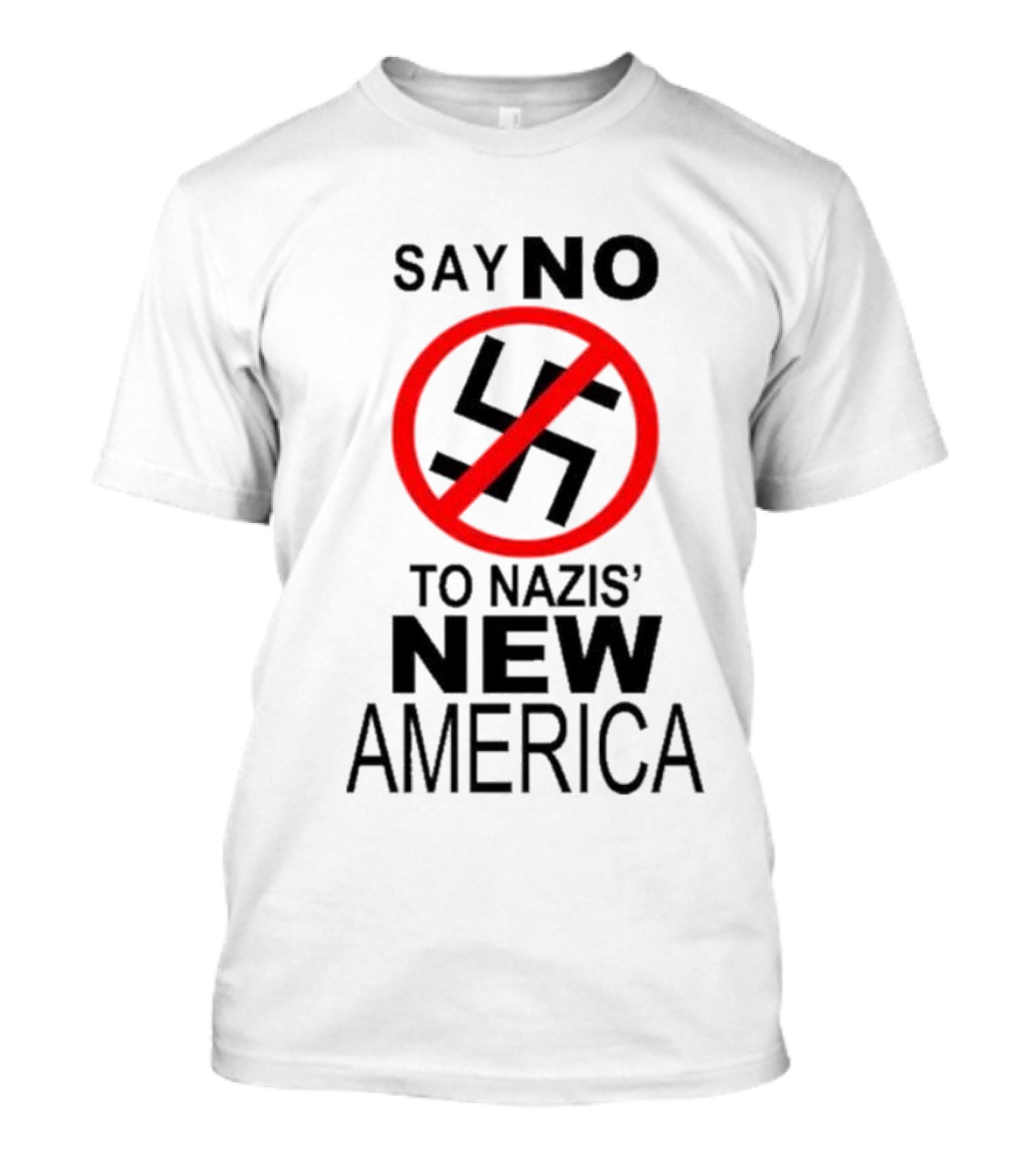 Say No To Nazis' New America T-Shirt