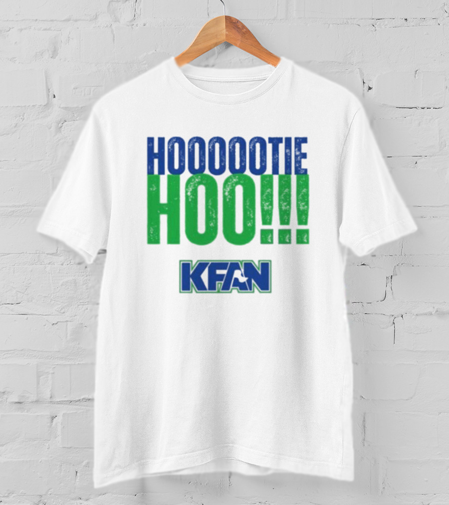 KFAN Hooootie Hoo T-Shirt