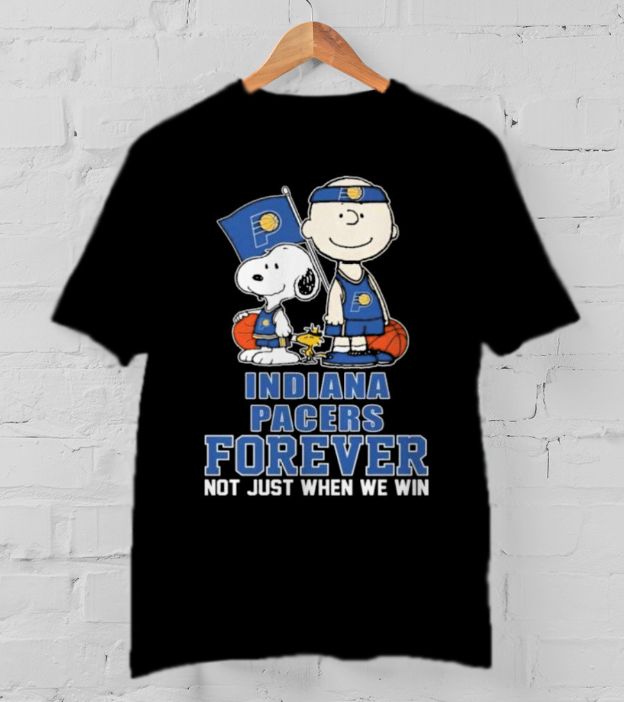 Snoopy Charlie Brown Woodstock Indiana Pacers Forever Not Just When We Win T-Shirt