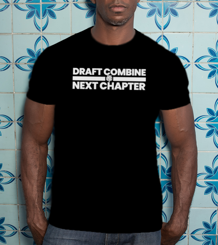 Draft Combine Next Chapter Season T-Shirt