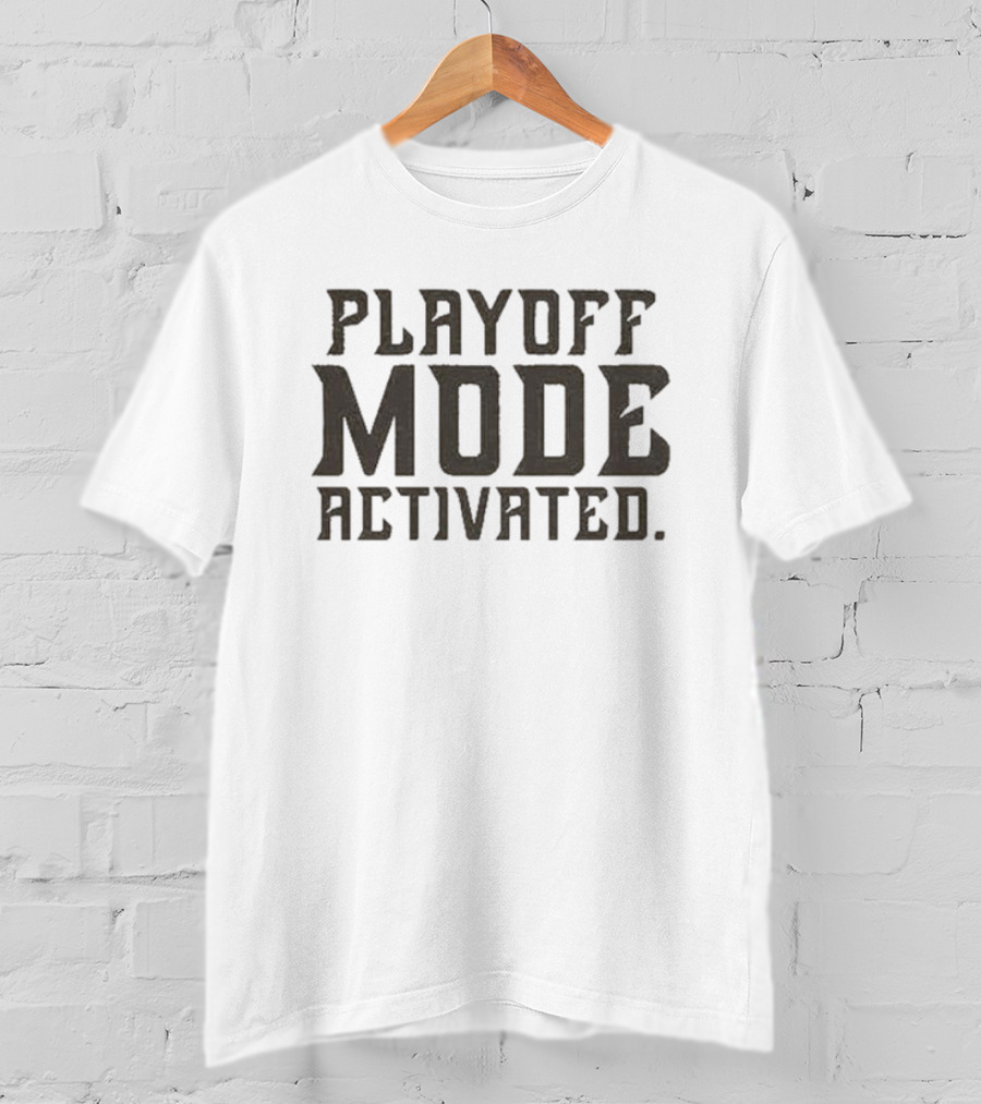 Playoff Mode Activated Hockey Hometown Drop The Mitts T-Shirt