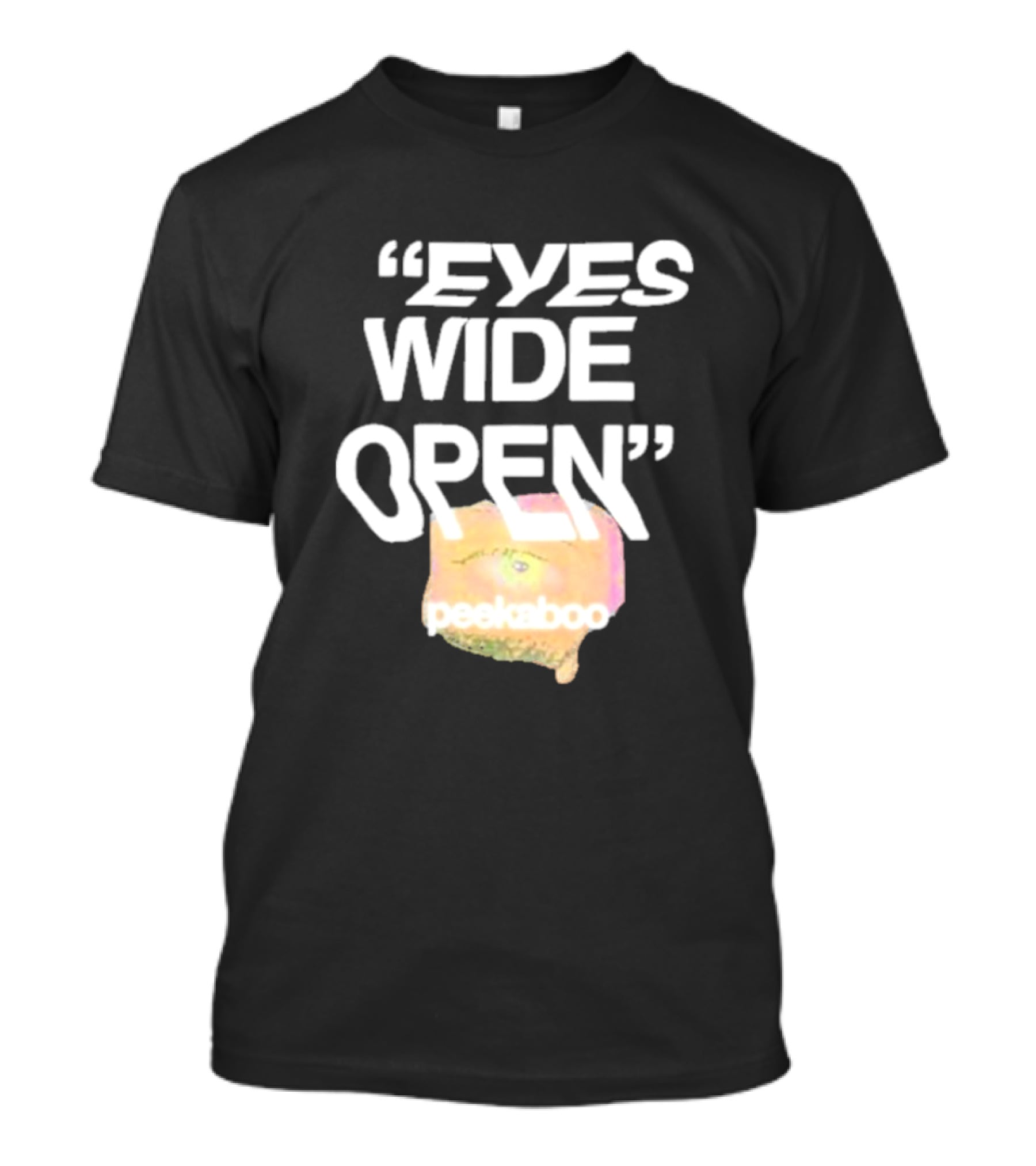 Eyes Wide Open Peekaboo T-Shirt