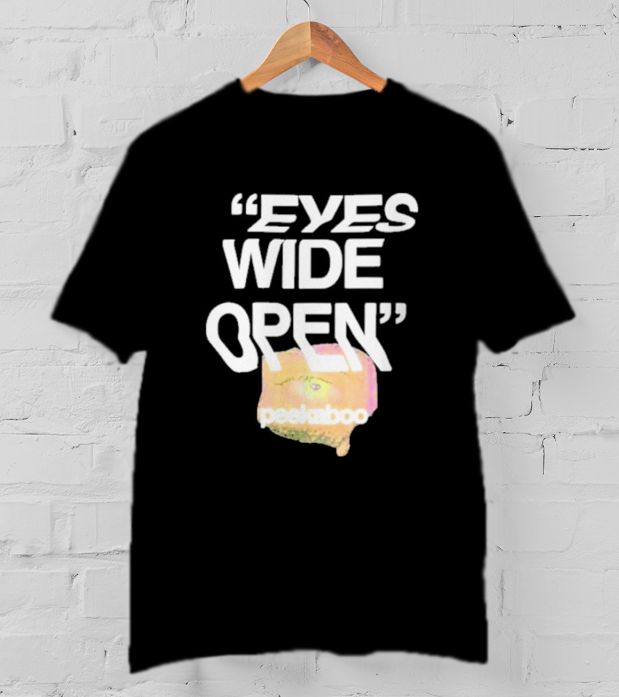 Eyes Wide Open Peekaboo T-Shirt