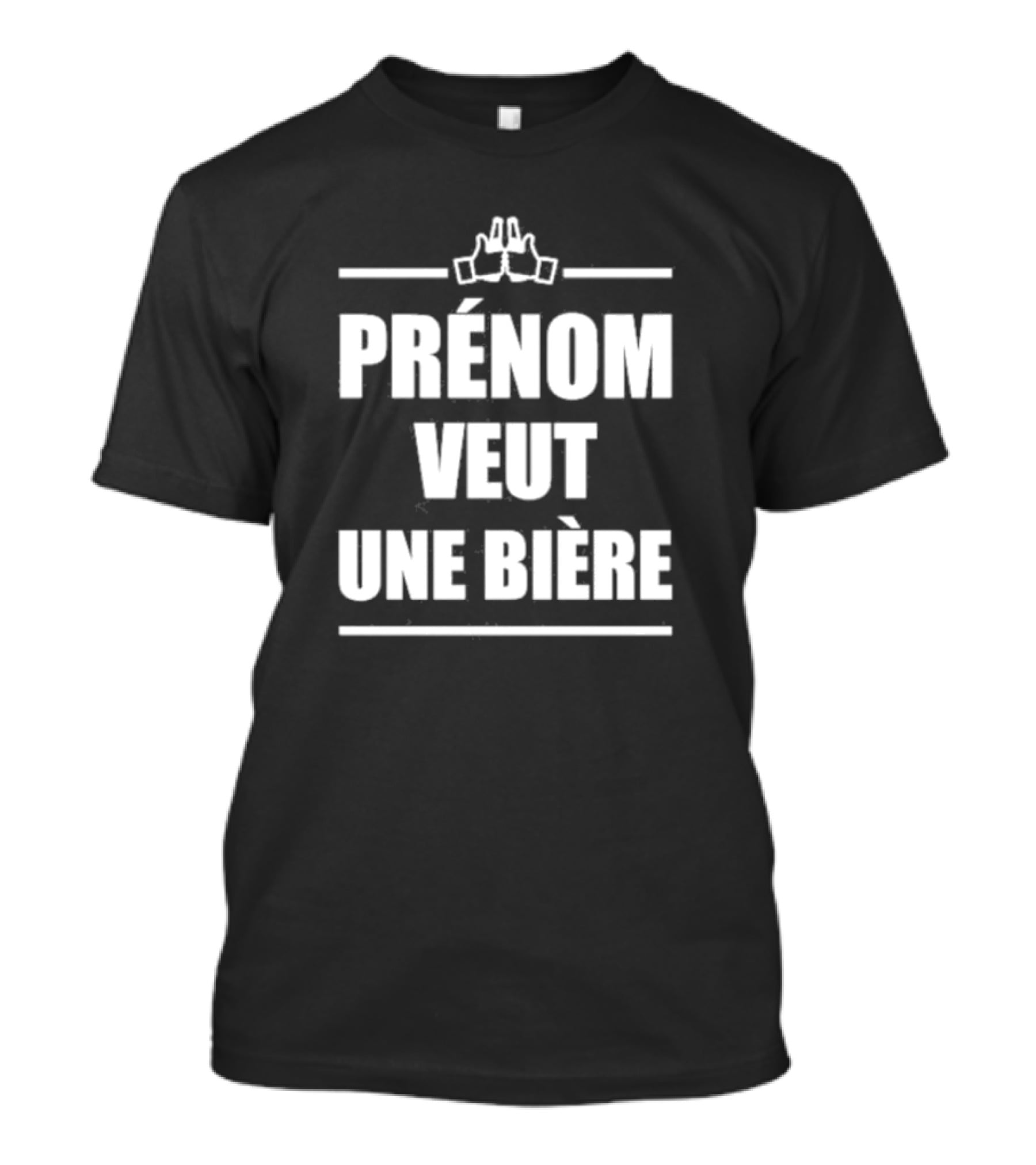 Prénom Veut Une Bière Avec Icône Toast Joyeux T-Shirt