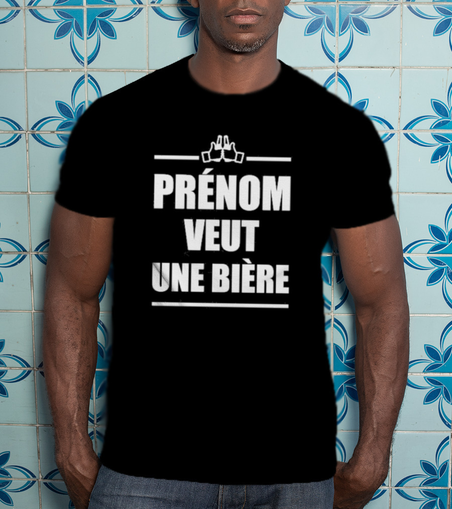 Prénom Veut Une Bière Avec Icône Toast Joyeux T-Shirt