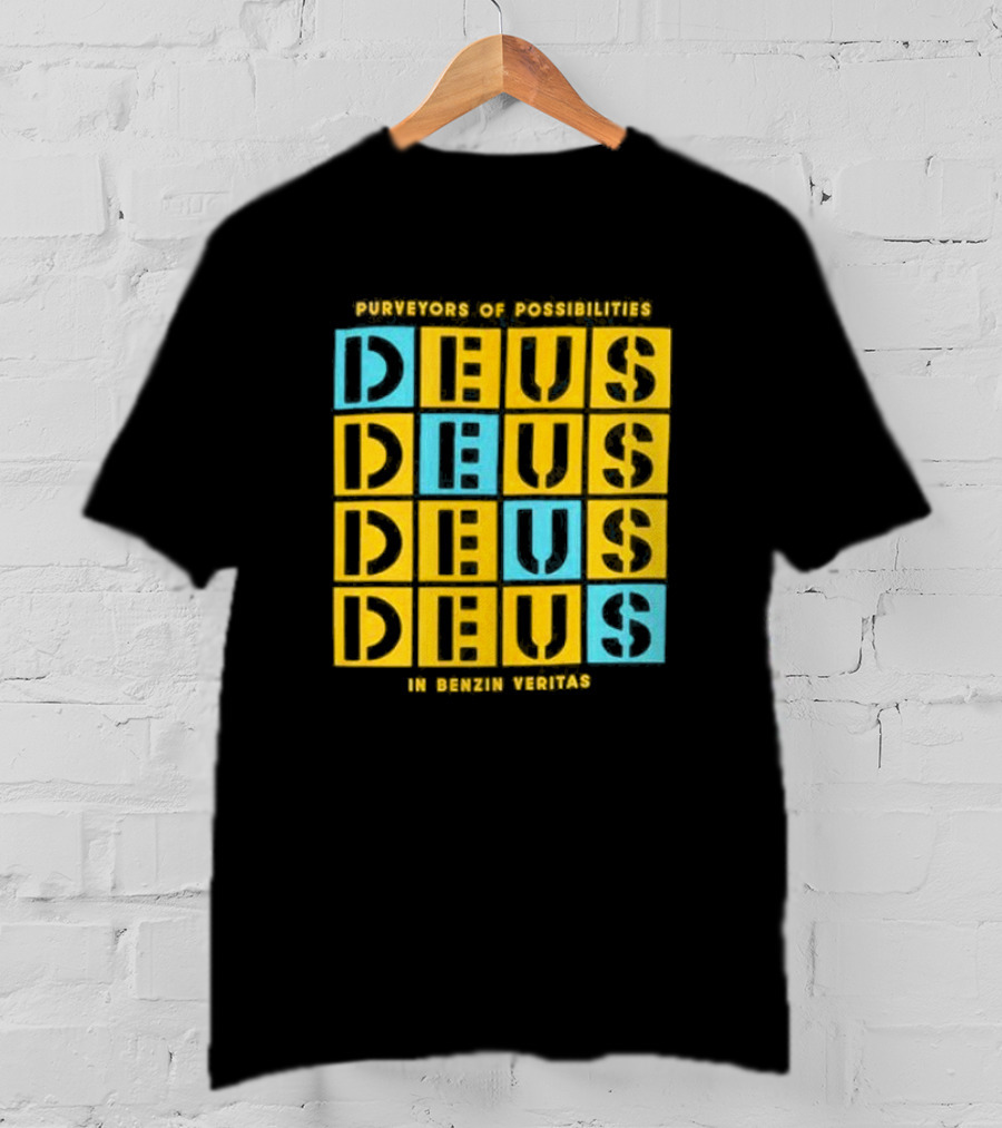 Purveyors Of Possibilities Deus Deus Deus Deus In Benzin Veritas T-Shirt