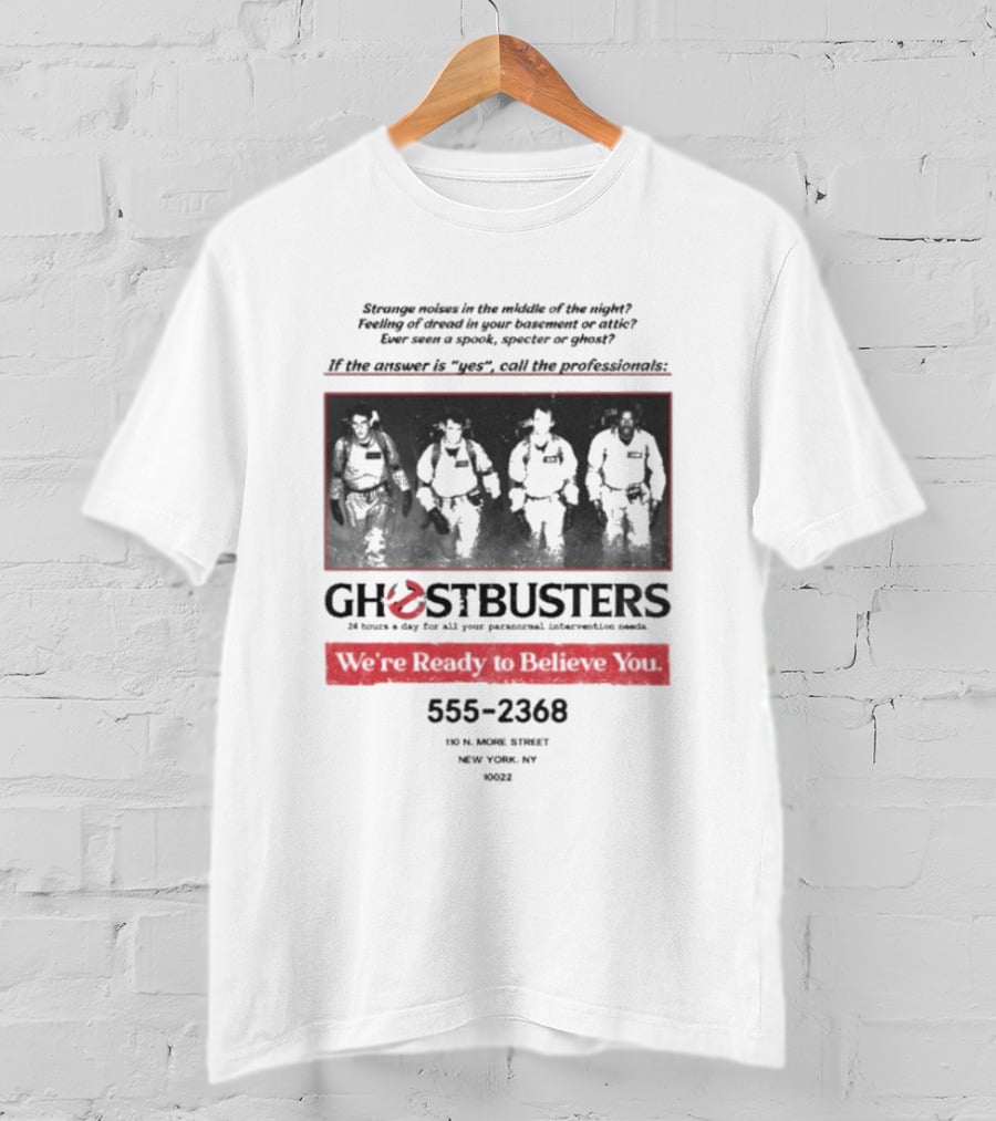 Ghostbusters 24 Hours A Day Personal Needs 555-2368 Ready To Believe You 110 North Moore Street New York NY 10022 T-Shirt