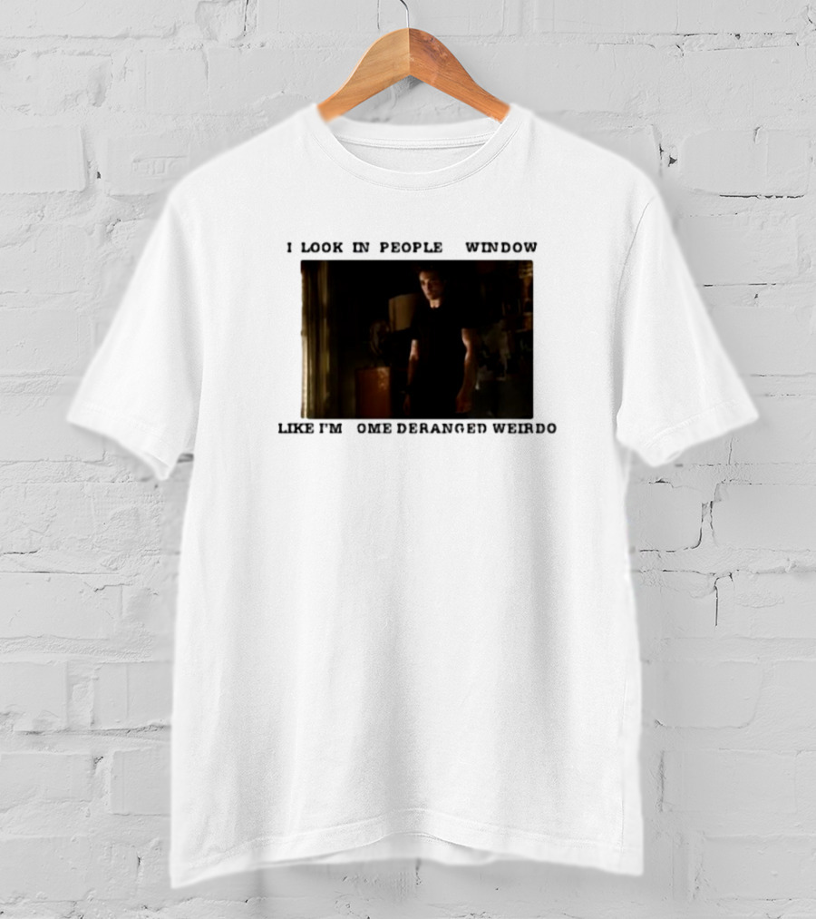 I Look In Peoples Window Like I’m Some Deranged Weirdo Dark Room Scene T-Shirt