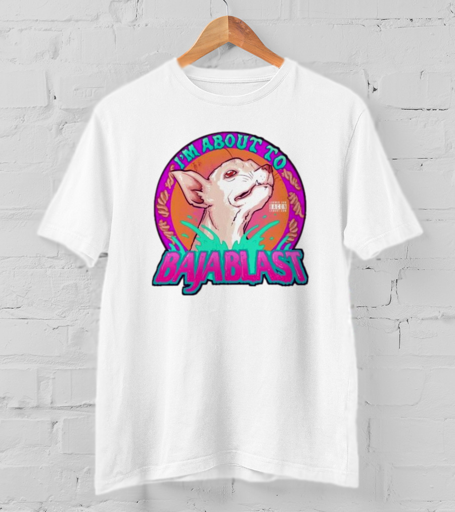 I’m About To Baja Blast Chihuahua With Vibrant Orange Teal Background T-Shirt