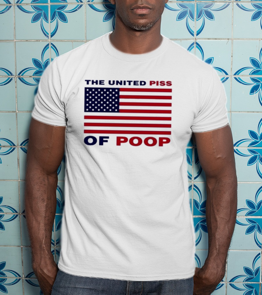 The United Piss Of Poop USA Flag Satire T-Shirt