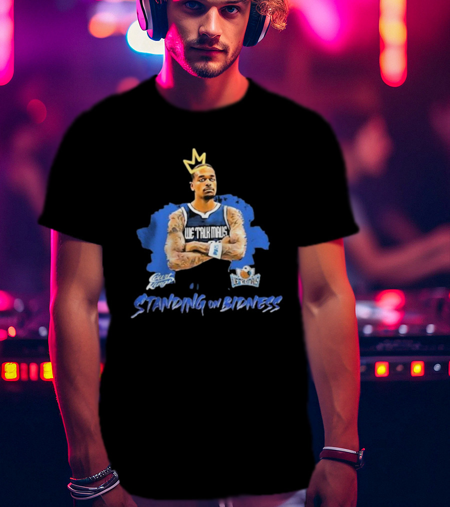 We Talk Mavs Jeff Skin Wade Standing On Bidness Crowned Art Basketball Motif T-Shirt