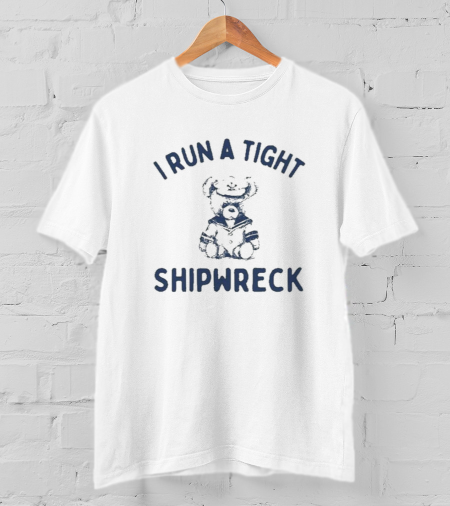 Slippywild I Run A Tight Shipwreck Captain Bear T-Shirt