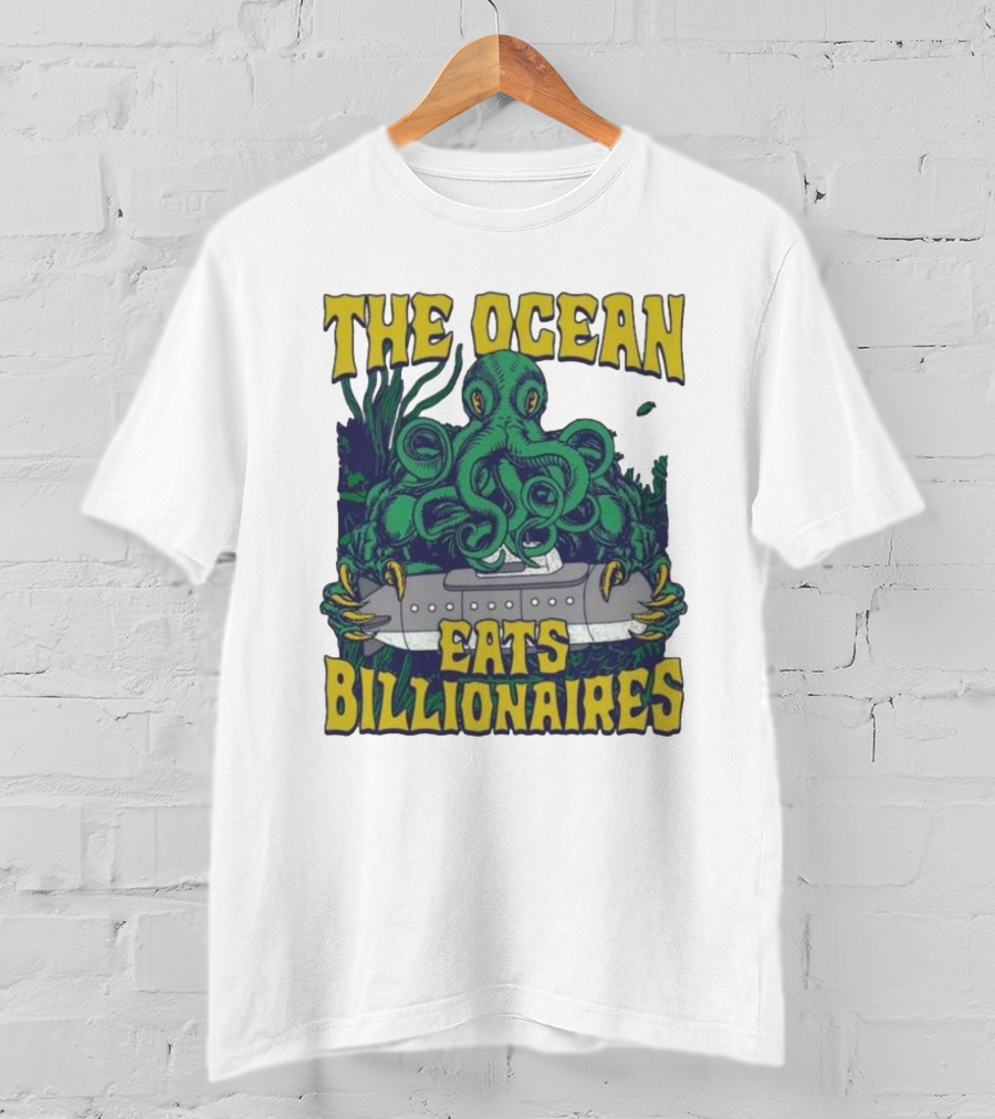 The Ocean Eats Billionaires Octopus Submarine Scene T-Shirt