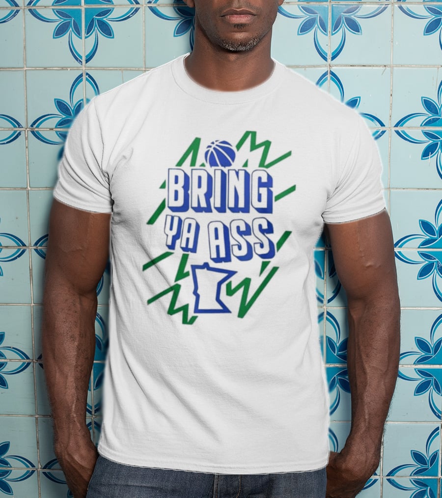 Minnesota Basketball Bring Ya Ass Electric Bathed T-Shirt