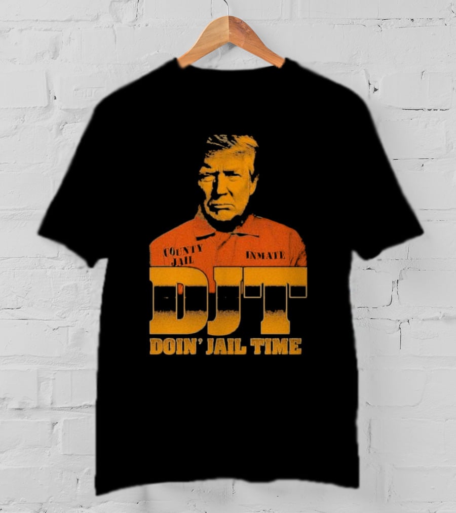 DJT County Jail Inmate Doin' Jail Time T-Shirt