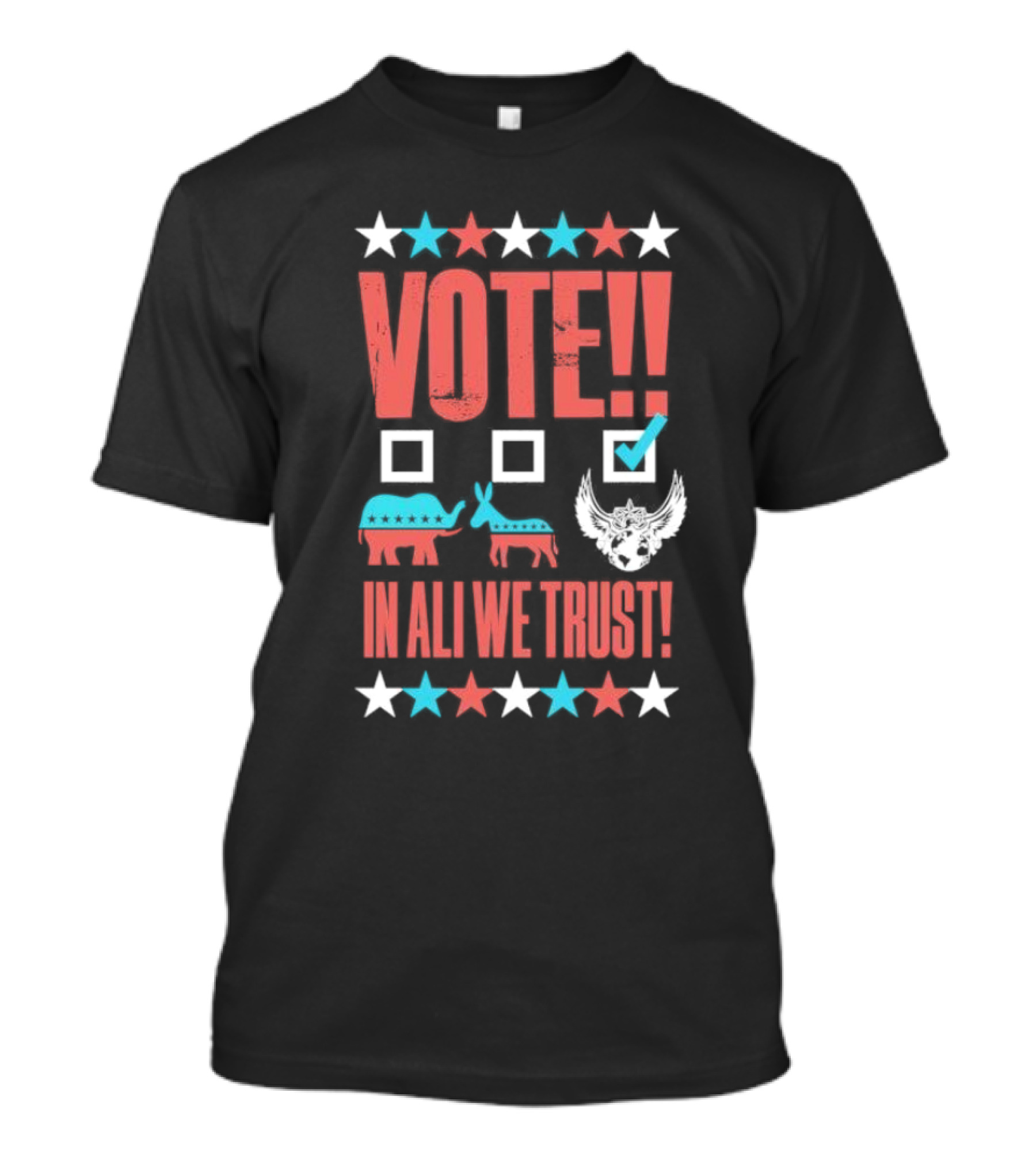 Vote Ali In Ali We Trust T-Shirt
