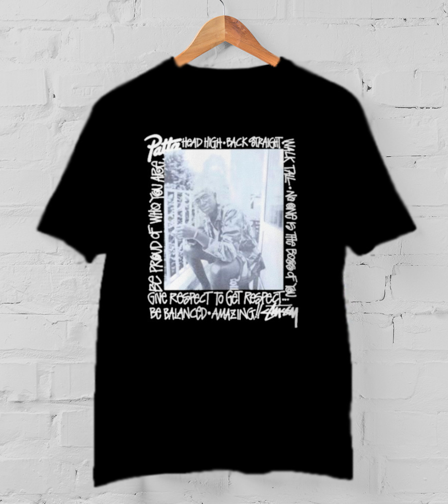 Patta X Stussy Head High Be Proud Walk Tall No One Is The Boss Be Balanced Amazing T-Shirt