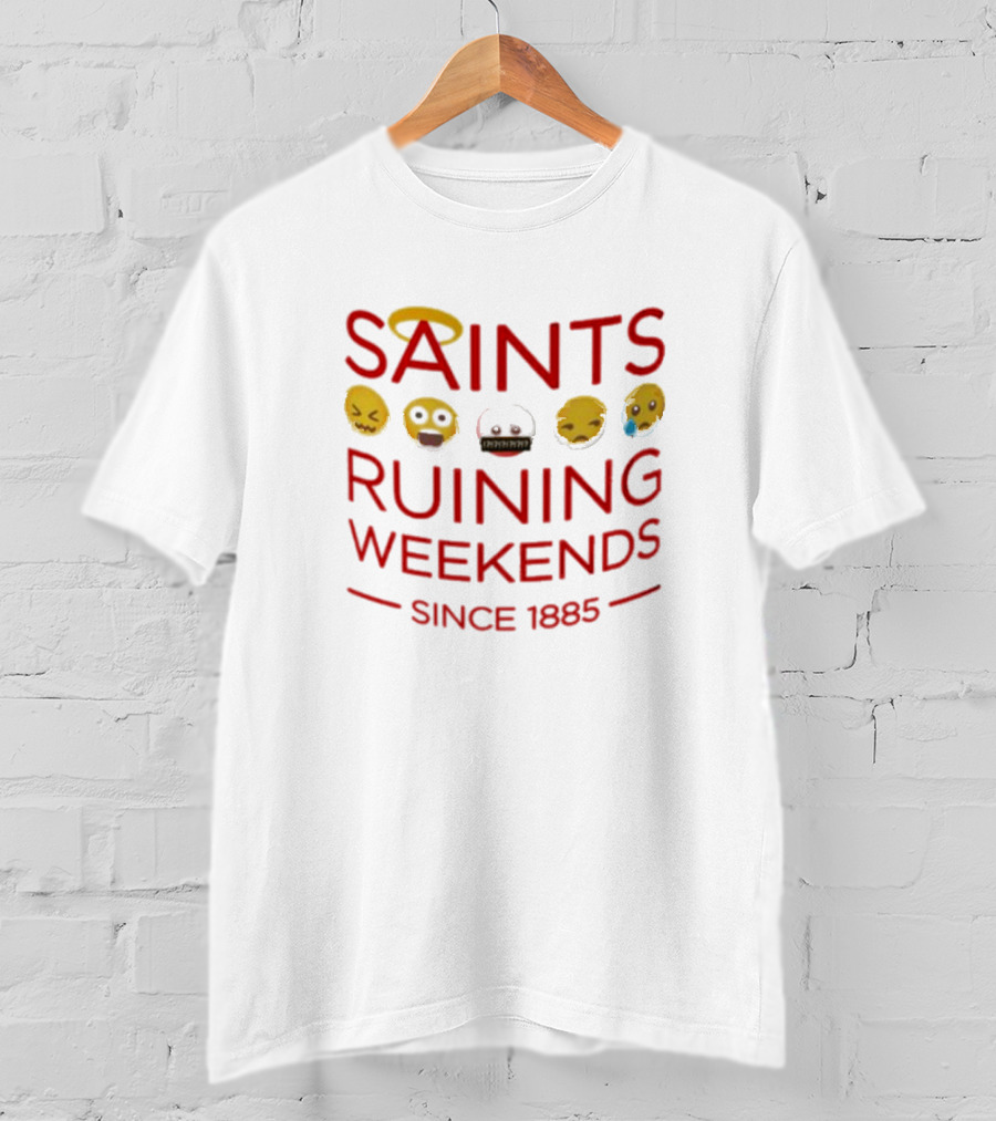 Saints Ruining Weekends Since 1885 Emoji Icons T-Shirt