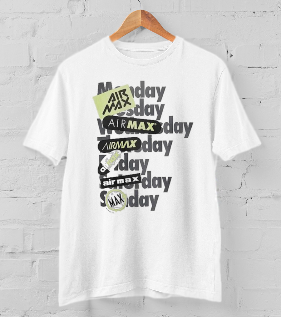 Air Max Monday Tuesday Wednesday Thursday Friday Saturday Sunday T-Shirt