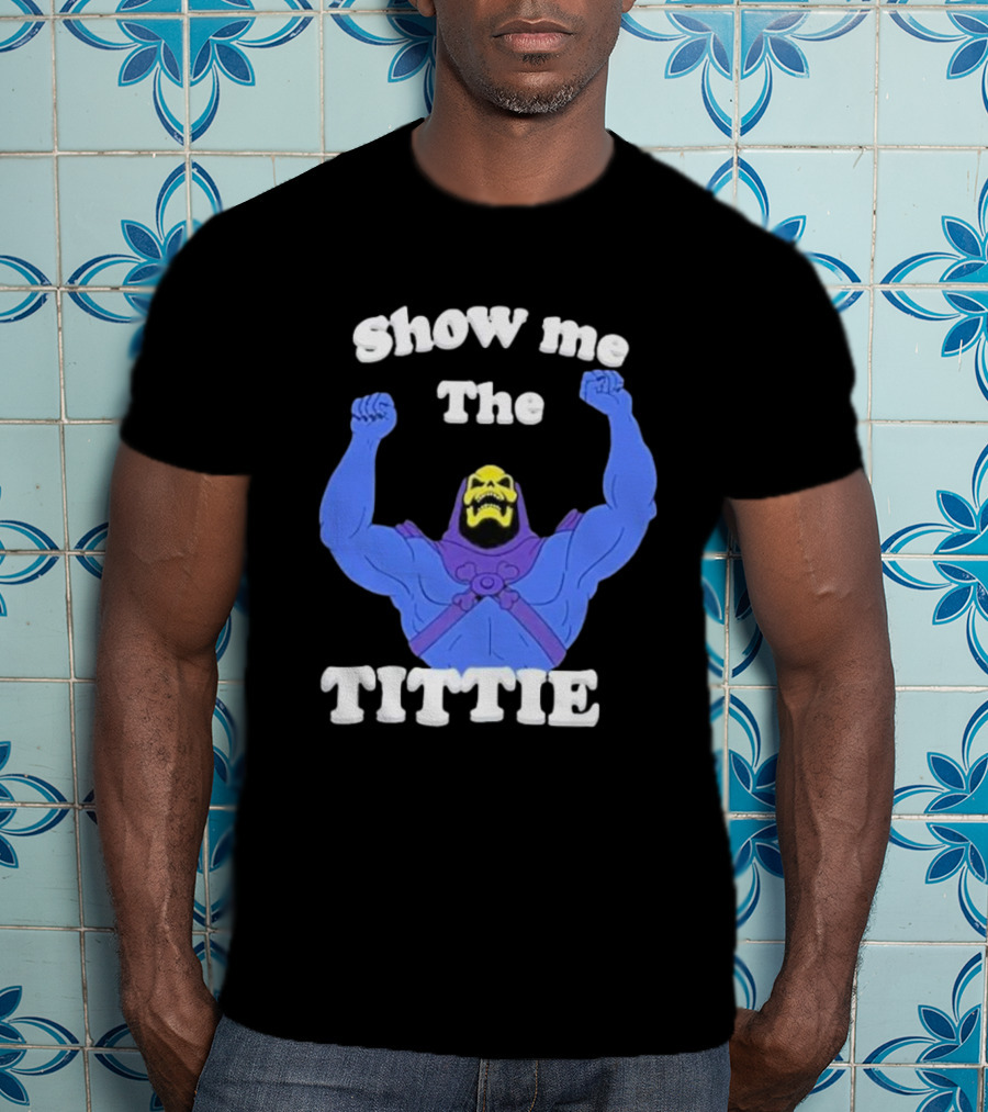 Skeletor Show Me The Titties T-Shirt