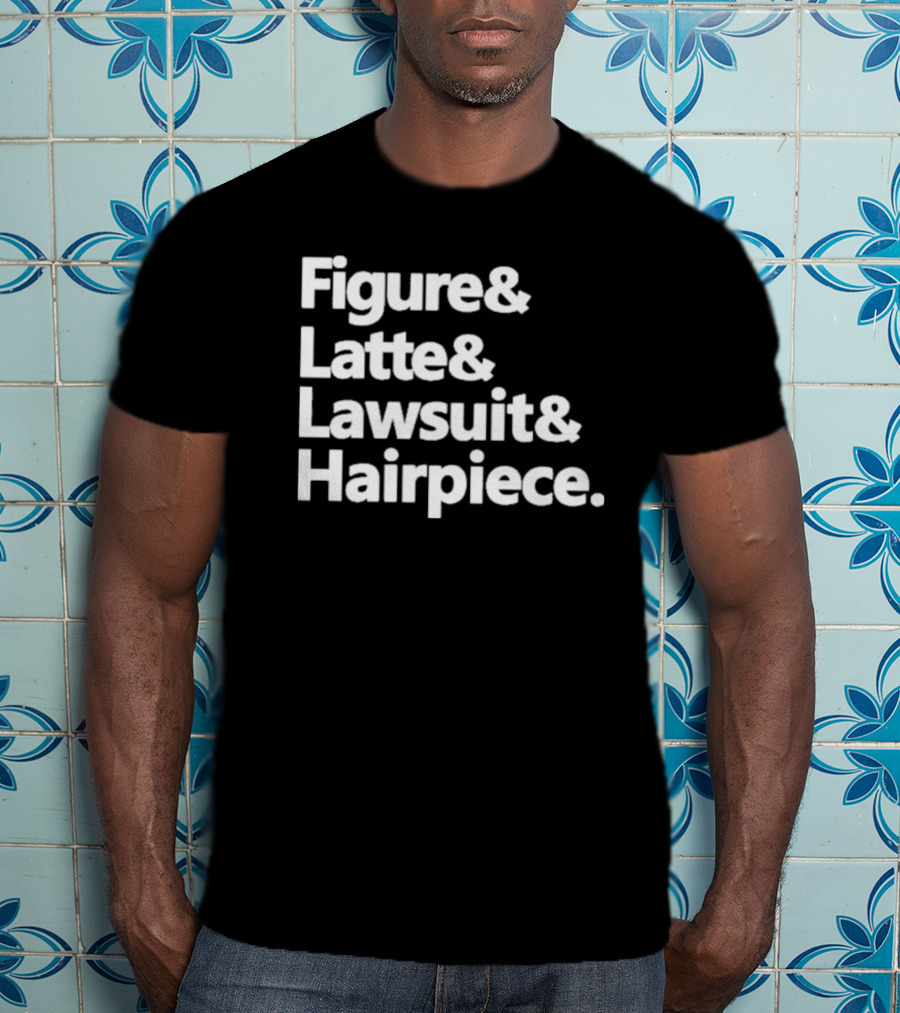 Figure Latte Lawsuit Hairpiece Iconic Themes And References T-Shirt