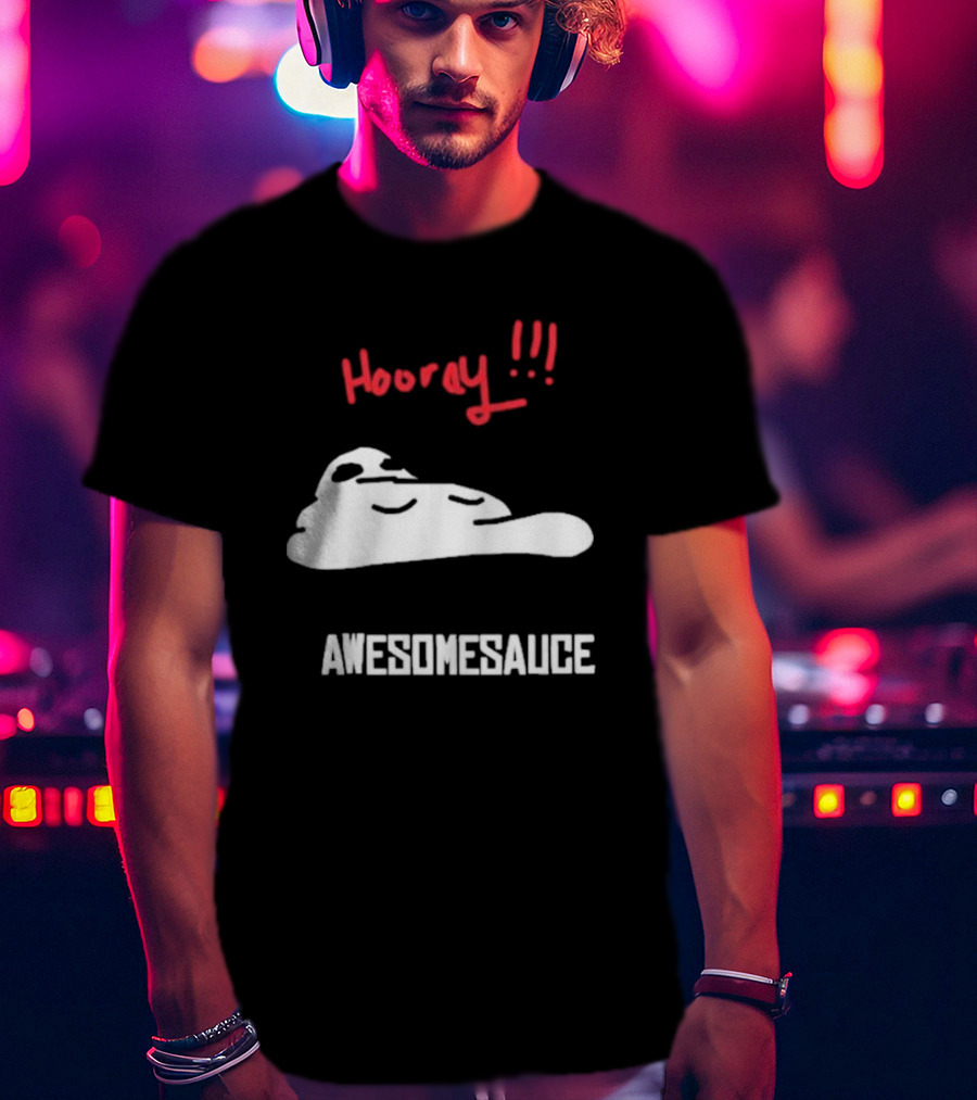 Hooray Awesomesauce Blob T-Shirt