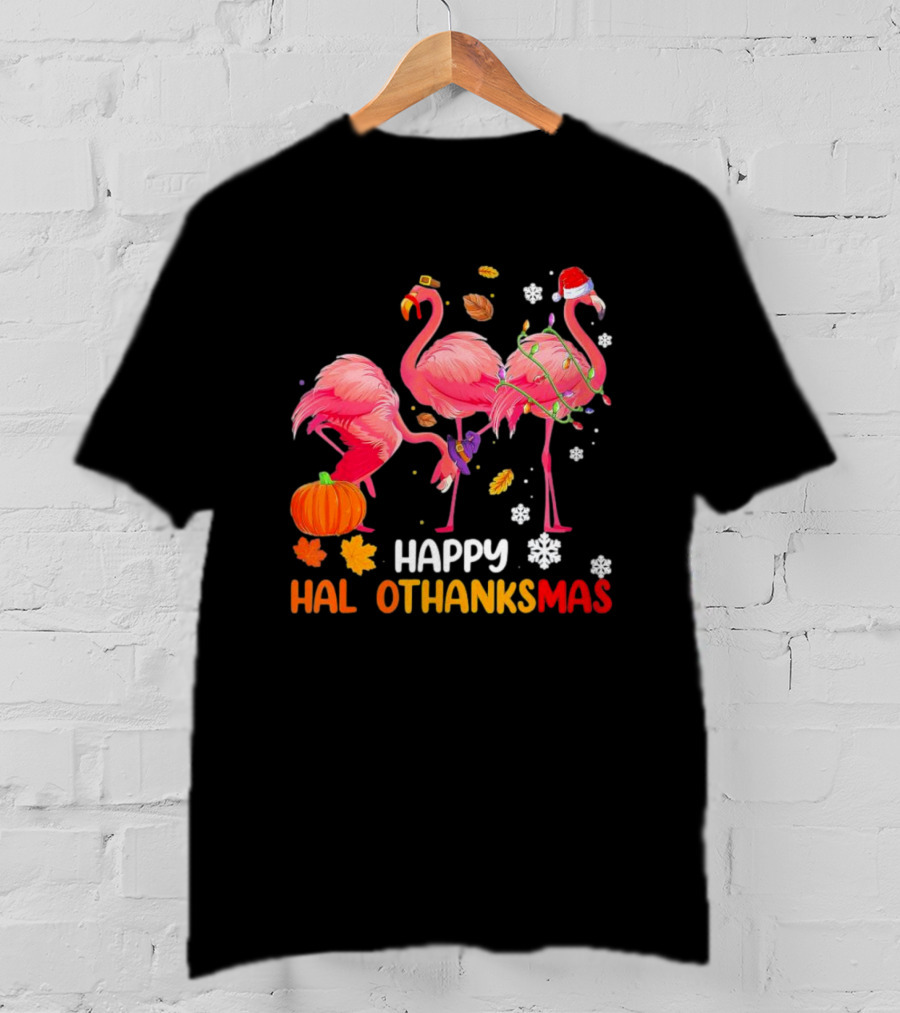 Happy Hallothanksmas Flamingo Halloween Thanksgiving Pumpkin Leaves Snowflakes T-Shirt