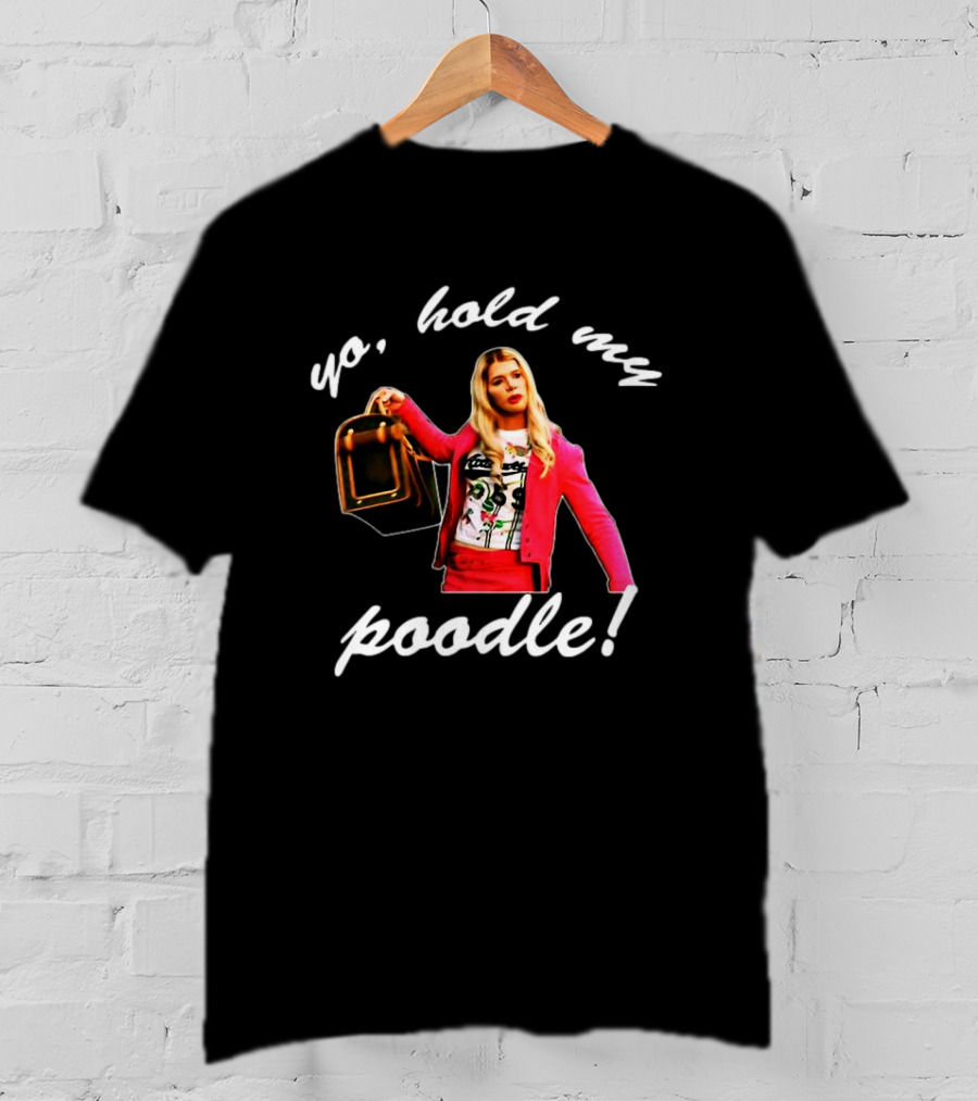 White Chicks Yo Hold My Poodle Scene T-Shirt
