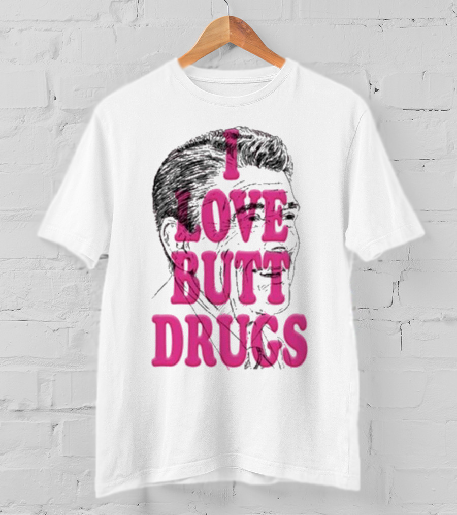 I Love Butt Drugs Retro Elvis T-Shirt