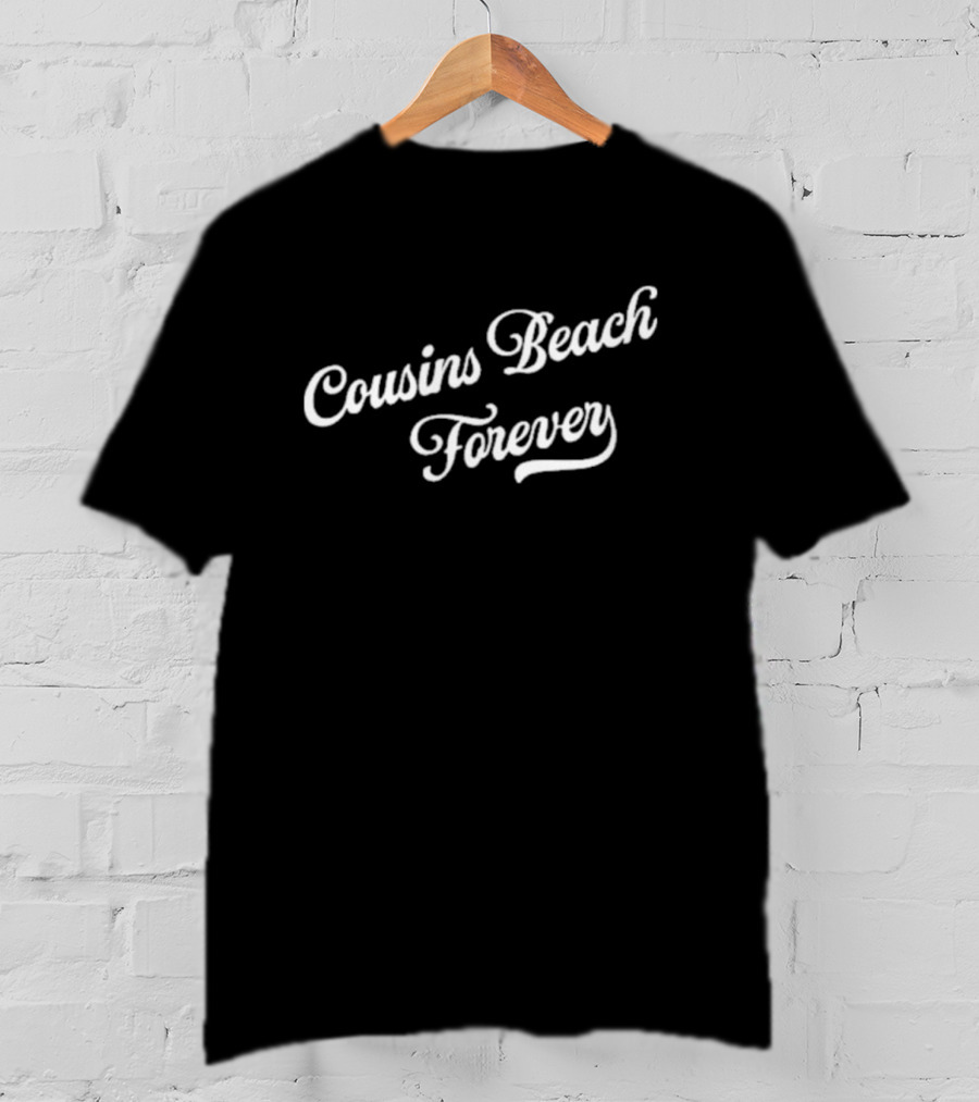 Cousins Beach Forever My Whole Life Was Measured In Summers T-Shirt