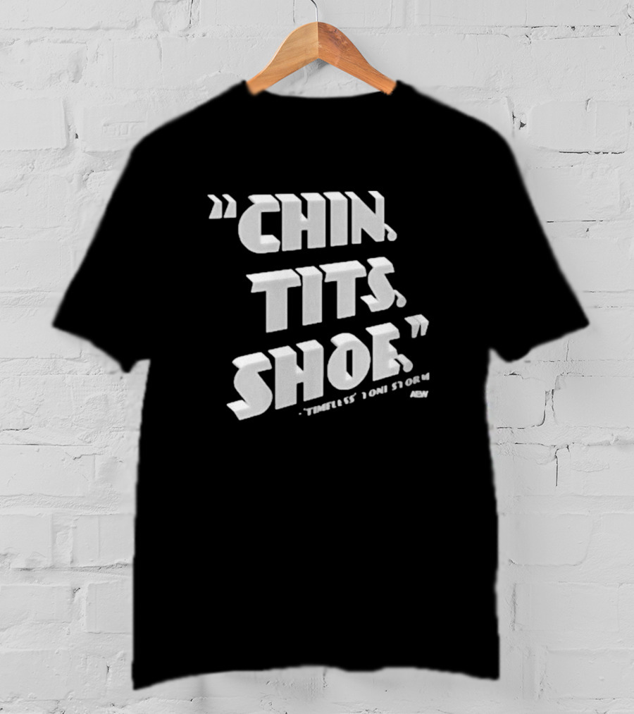 Toni Storm Chin Tits Shoe Timeless AEW T-Shirt