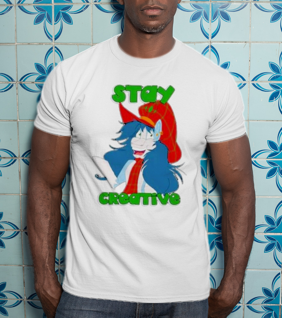Stay Creative Pony Mad Munchkin Version T-Shirt
