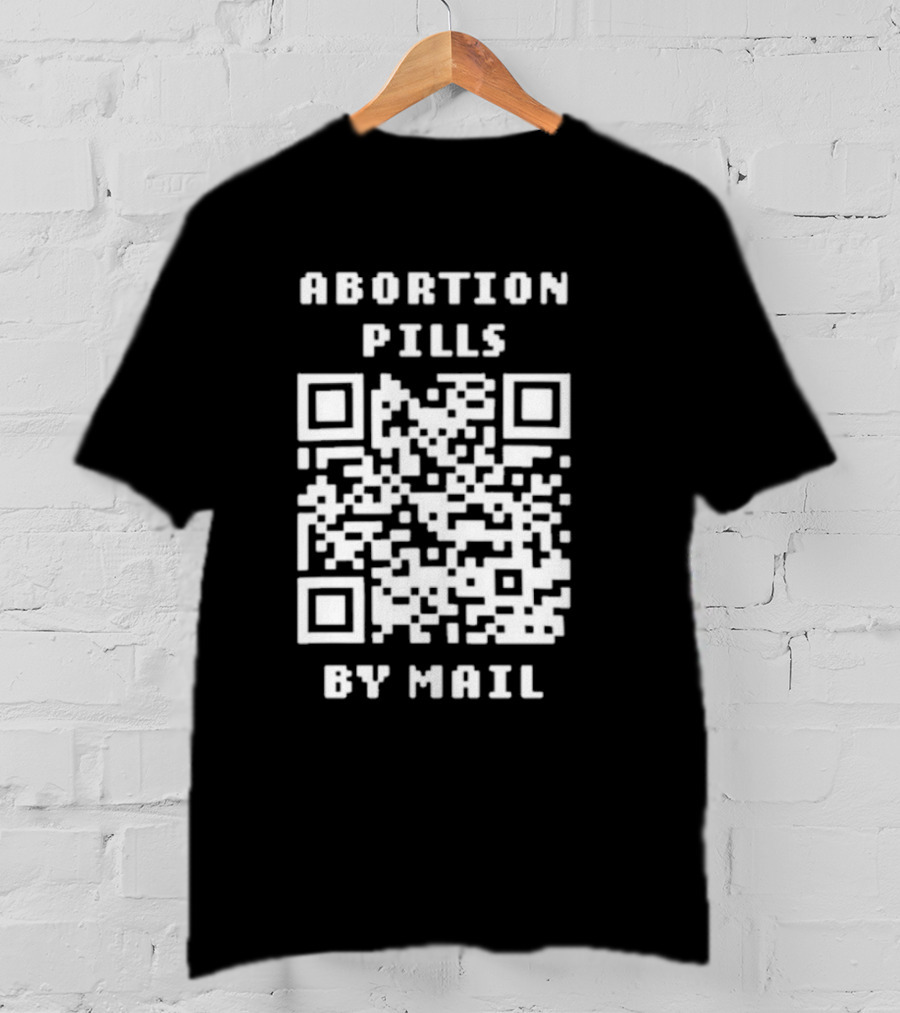 Abortion Pills By Mail QR Code T-Shirt