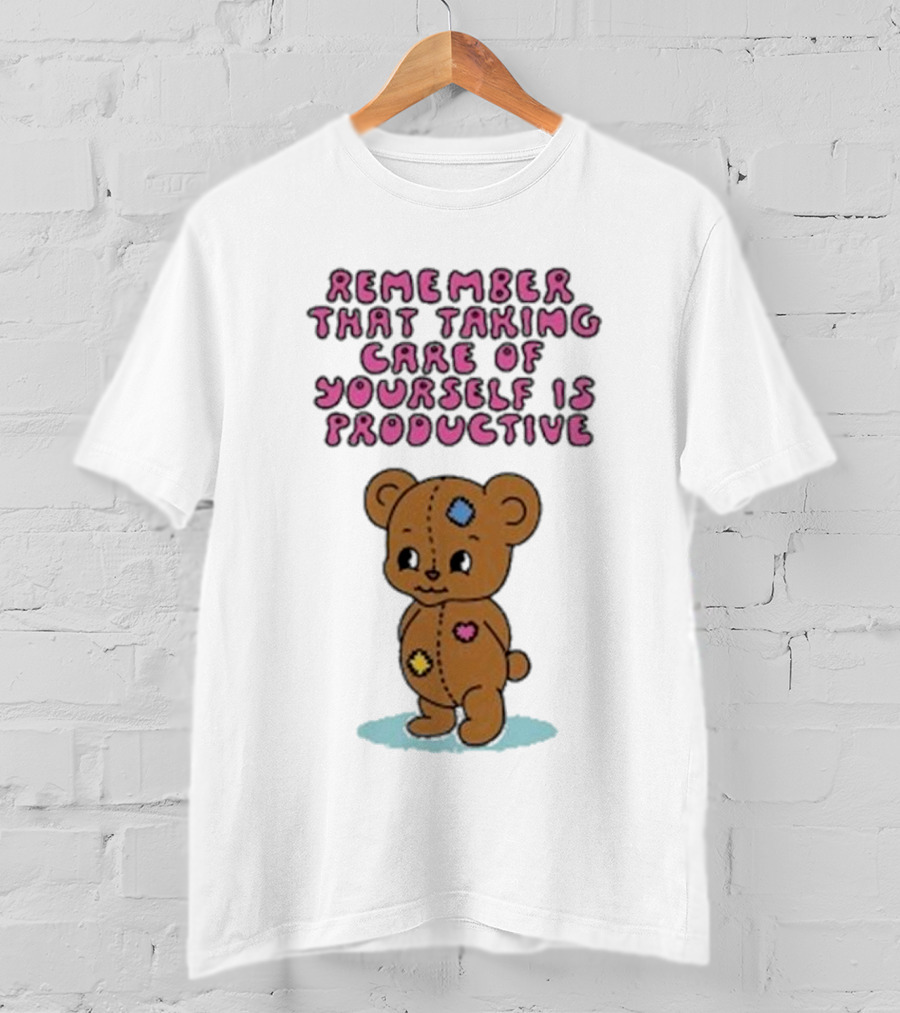 Bear Remember That Taking Care Of Yourself Is Productive Cute Patchwork T-Shirt