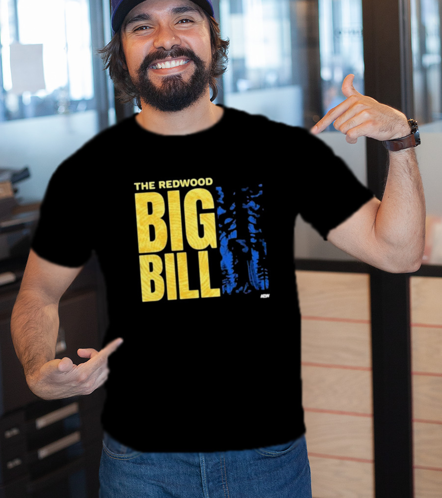 The Redwood Big Bill AEW T-Shirt
