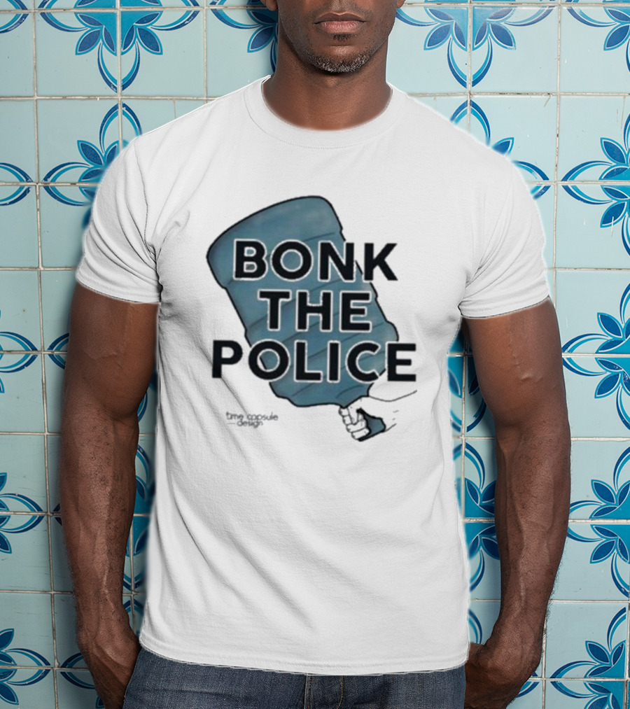 Bonk The Police Water Jug T-Shirt
