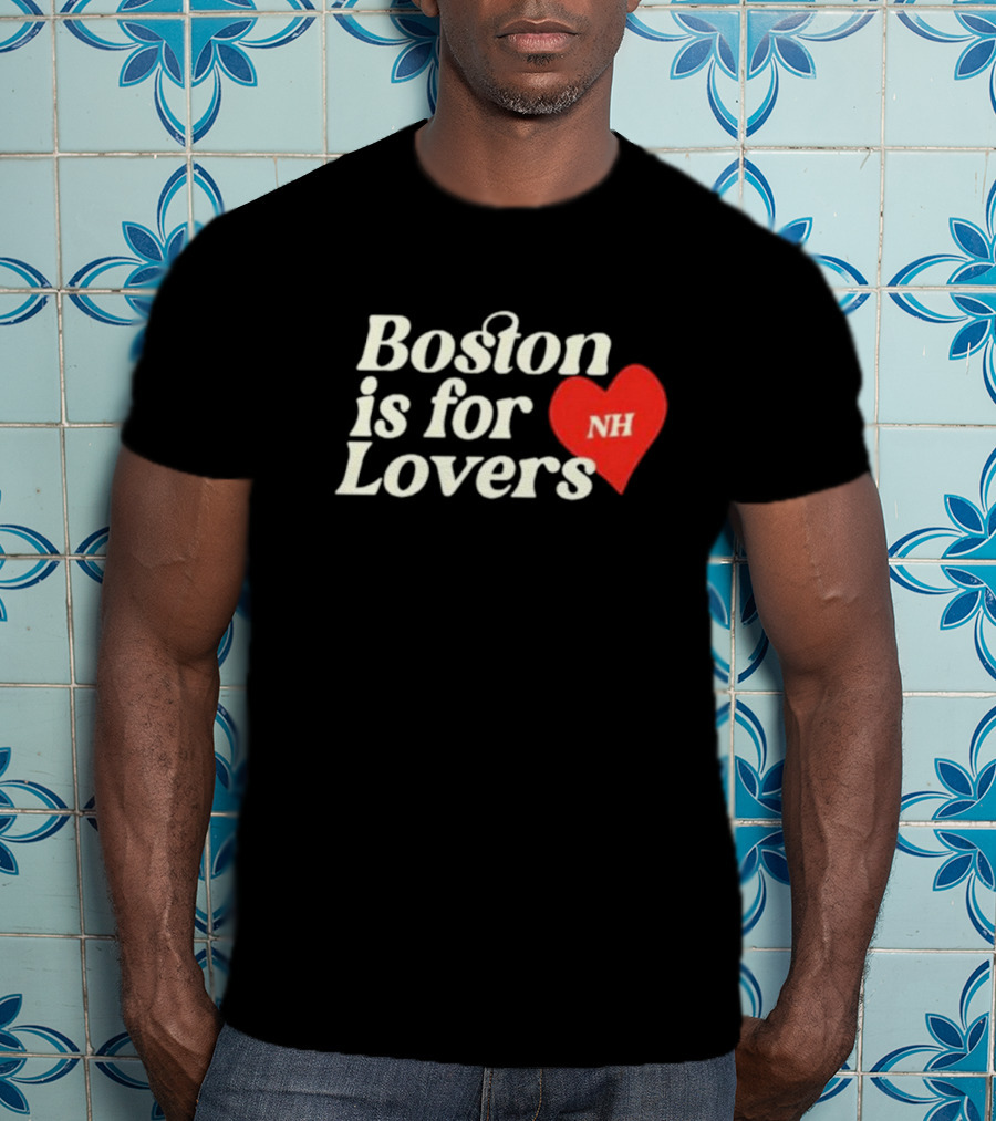 Boston Is For Lovers NH Heart T-Shirt