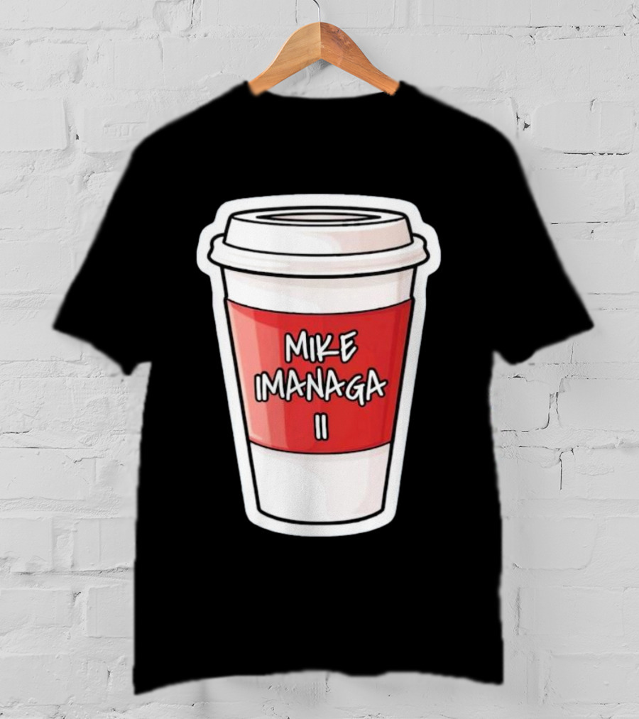 Mike Imanaga Ii Coffee Cup Obvious T-Shirt