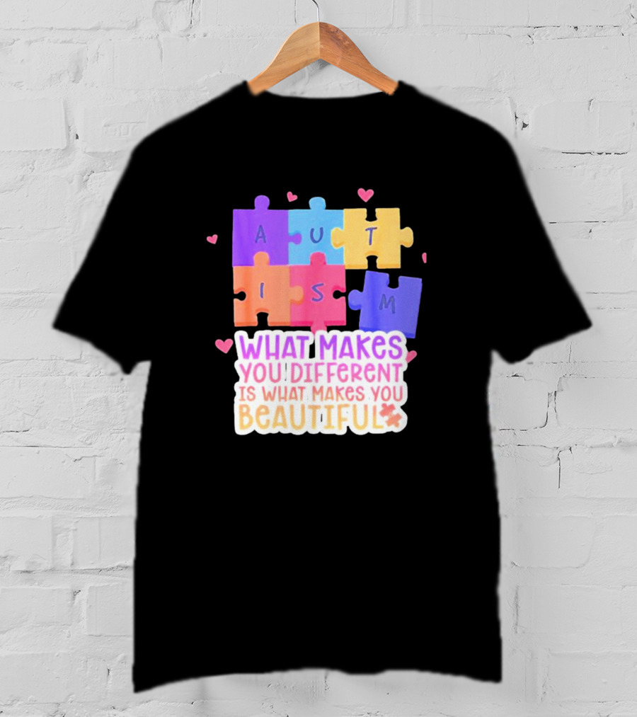 Autism Puzzle Pieces What Makes You Different Is What Makes You Beautiful T-Shirt