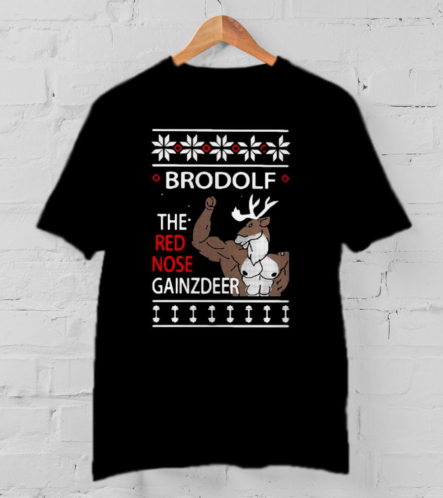 Brodolf The Red Nose Muscle Gainz Deer Christmas T-Shirt