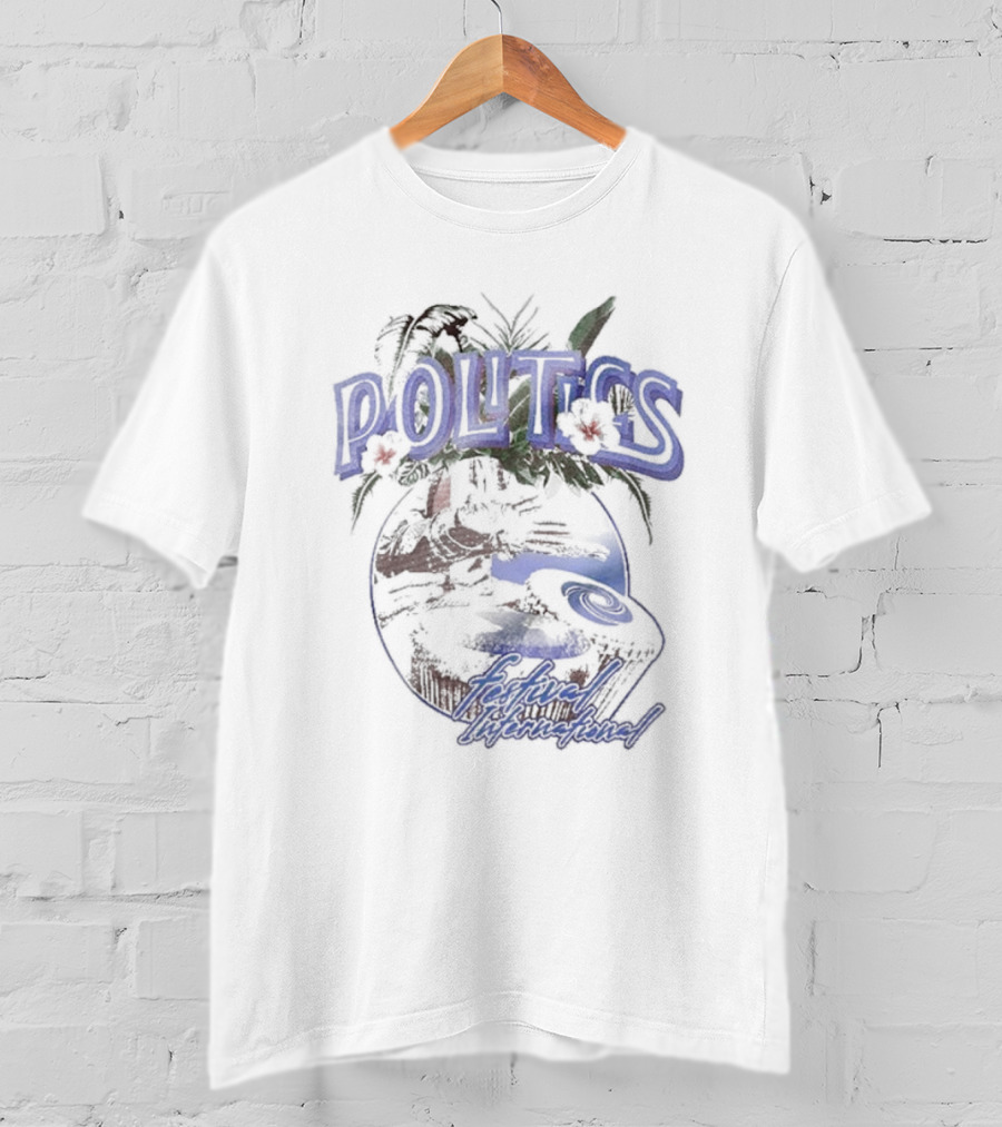 POLITICS Festival International Tropical DJ Scene T-Shirt