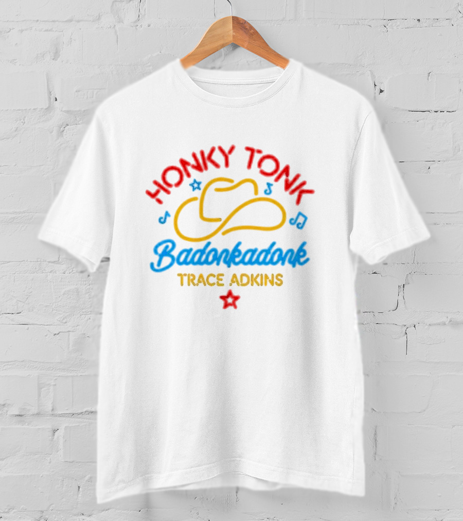 Trace Adkins Honky Tonk Badonkadonk Neon Hat Music Star T-Shirt