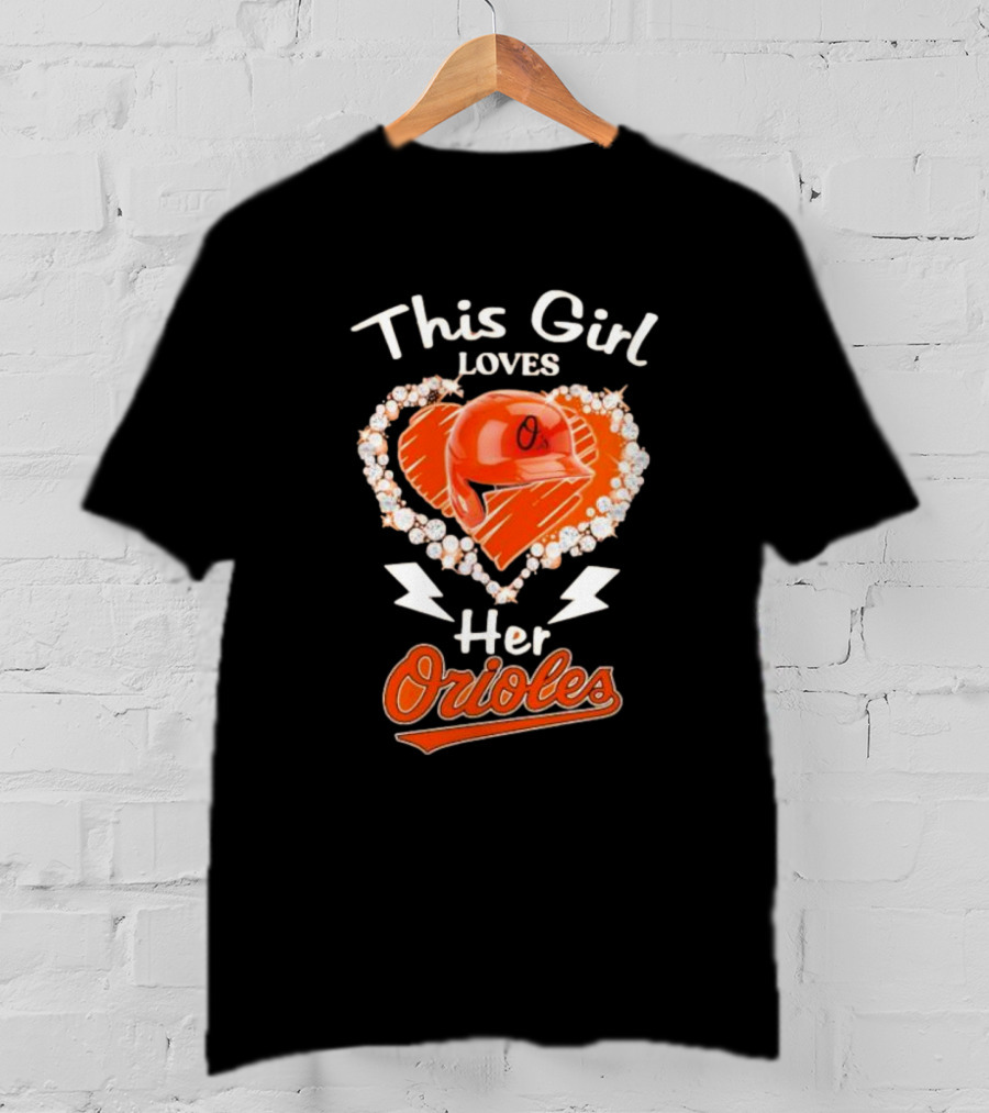 This Girl Loves Her Orioles Heart Baseball Helmet Diamond T-Shirt