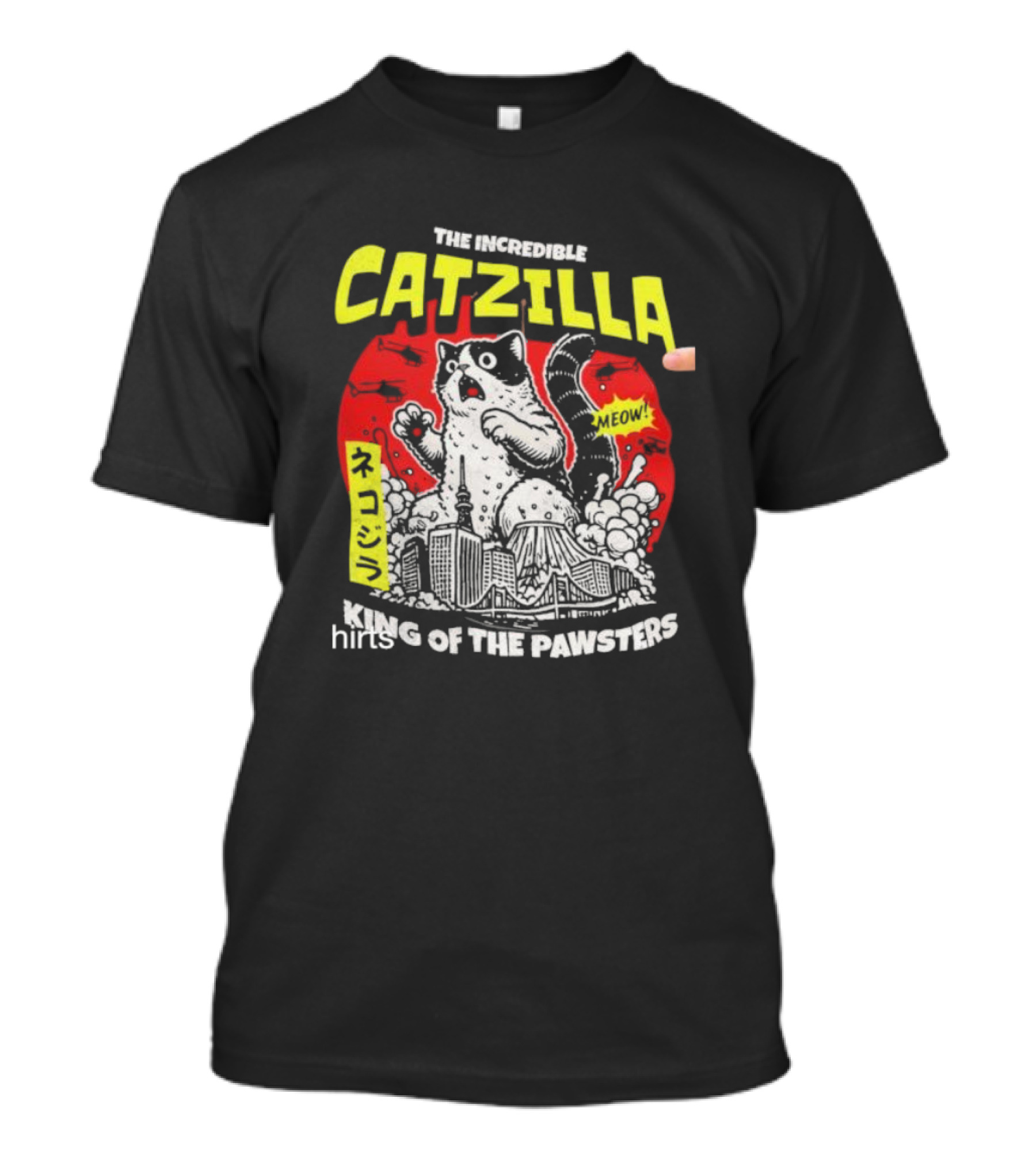 The Incredible Catzilla Meow King Of The Pawsters T-Shirt
