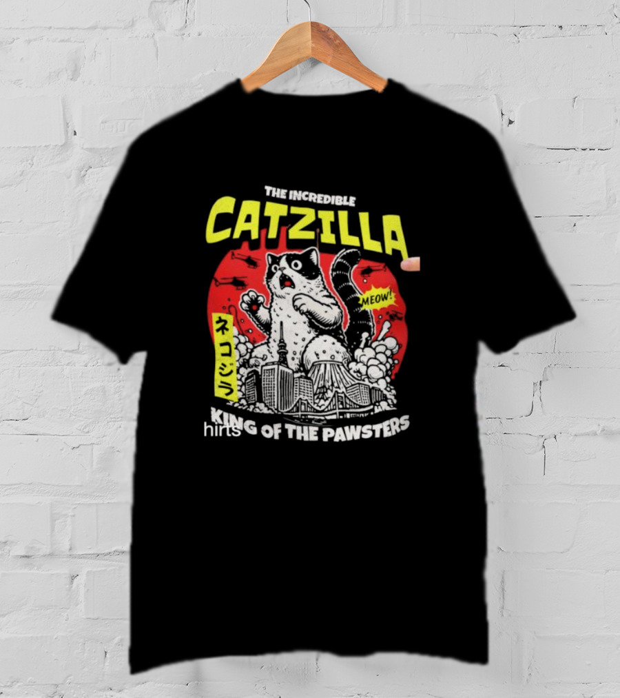 The Incredible Catzilla Meow King Of The Pawsters T-Shirt