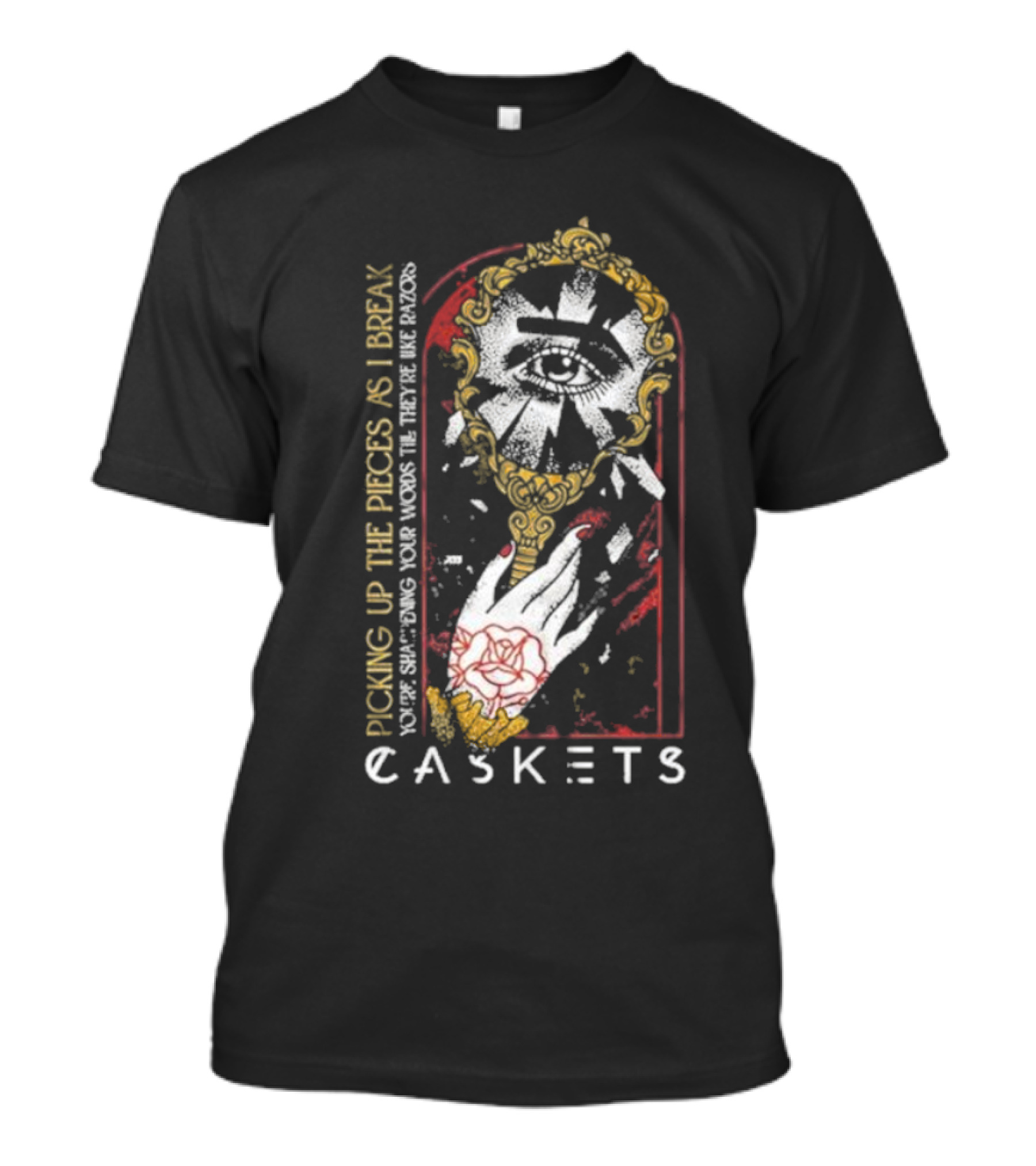 Caskets Band Picking Up The Pieces Broken Mirror Razor Words T-Shirt