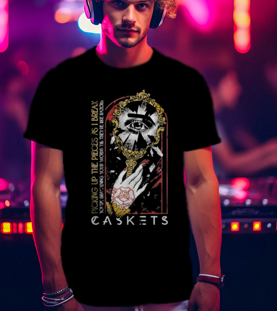 Caskets Band Picking Up The Pieces Broken Mirror Razor Words T-Shirt