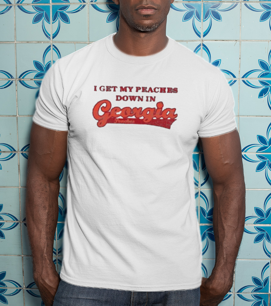I Get My Peaches Down In Georgia Peaches T-Shirt