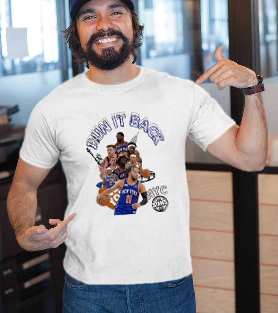 Knicks Run It Back NYC Stans Basketball Team Players T-Shirt