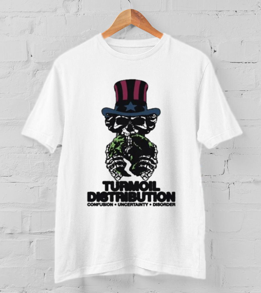 Turmoil Distribution Uncle Sam Confusion Uncertainty Disorder Skulls Earth T-Shirt